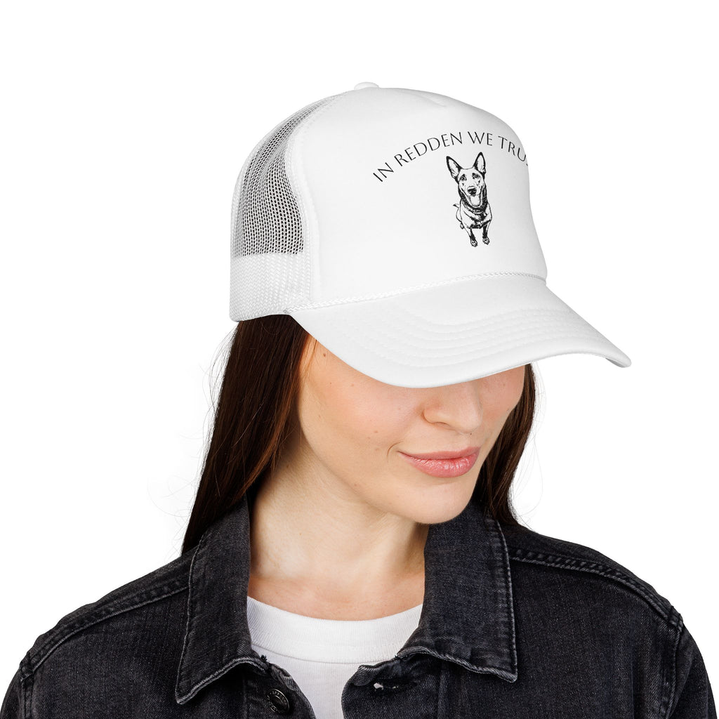 In Redden We Trust Trucker Hat — Dog Rescue K9 Foam Cap