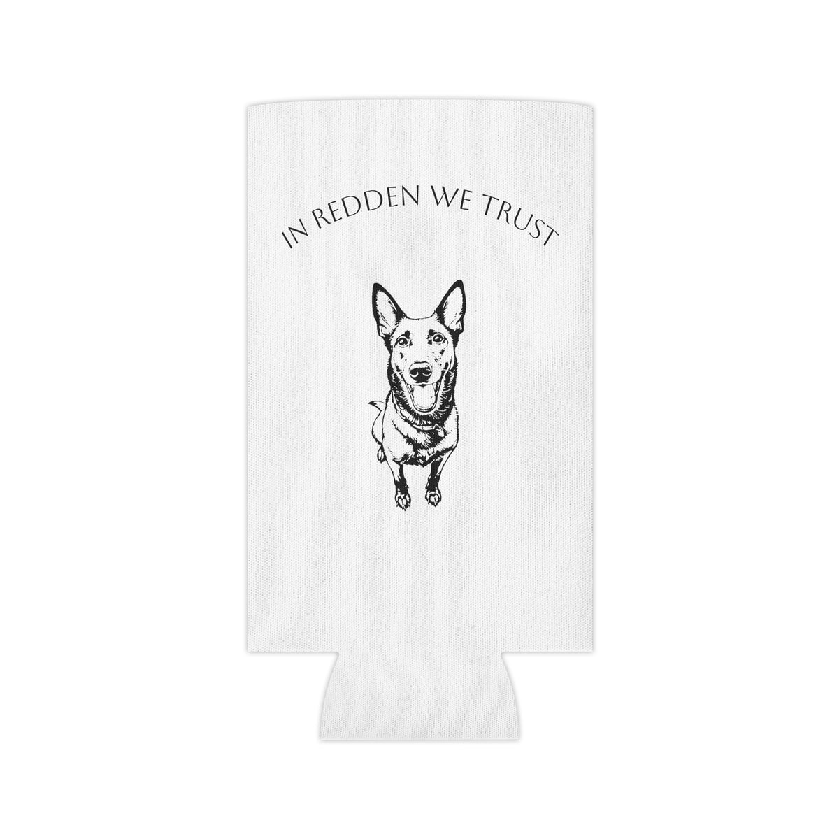 Can Cooler — "In Redden We Trust" Dog Can Cooler (ReddenTherescueMal Est. 2024)