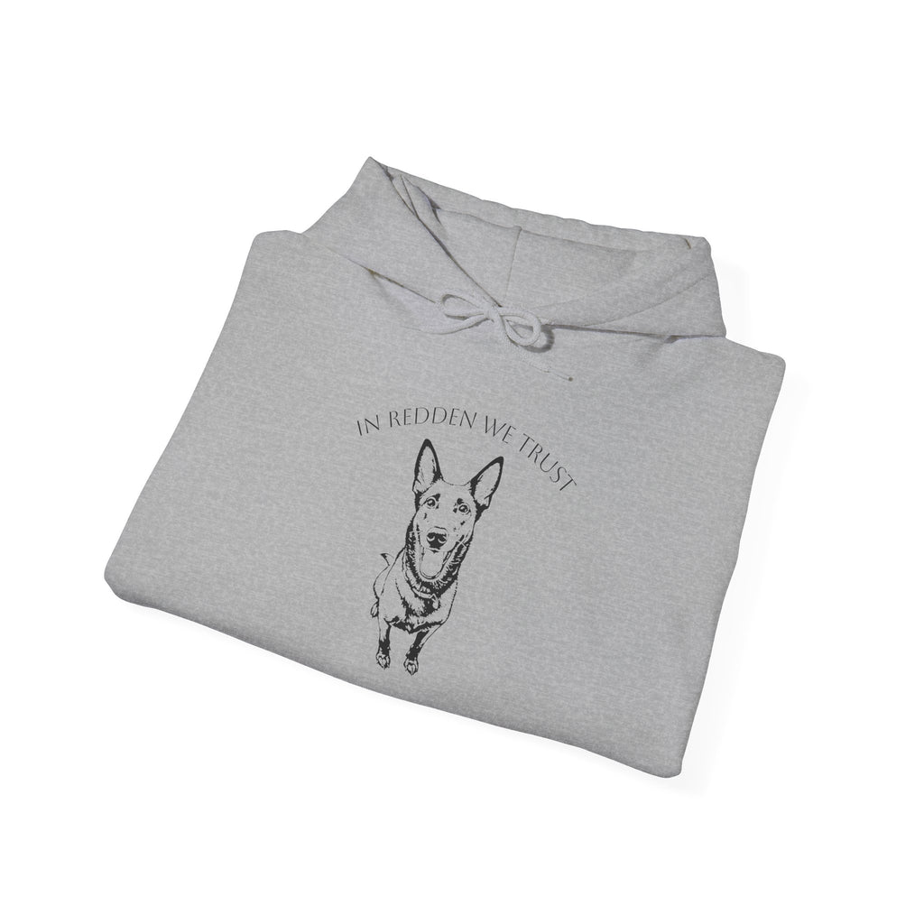 Belgian Malinois Hoodie — "In Redden We Trust"
