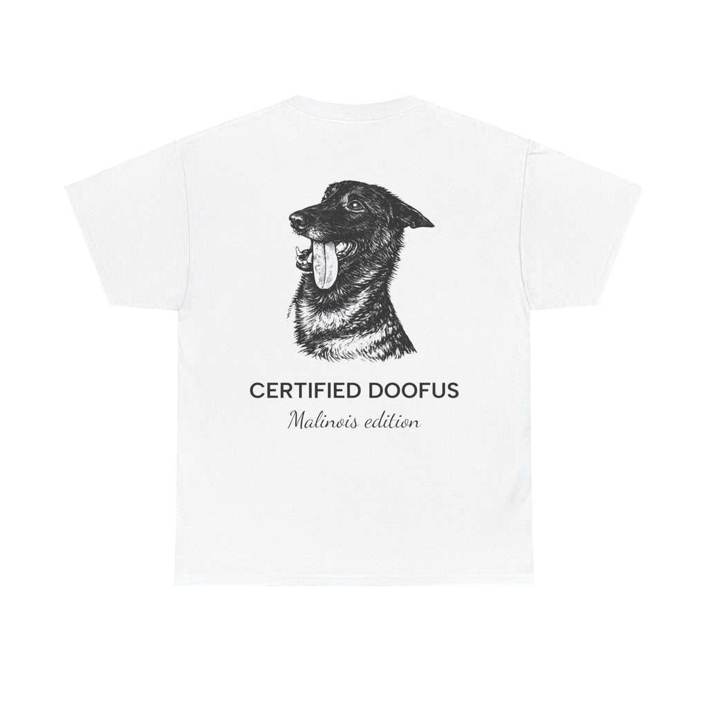 Belgian Malinois T‑Shirt — "Certified Doofus"