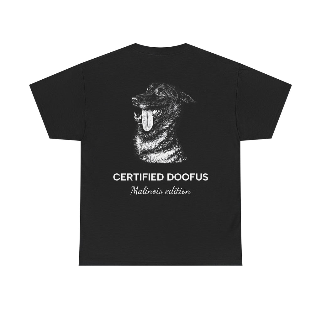 Belgian Malinois T‑Shirt — "Certified Doofus"