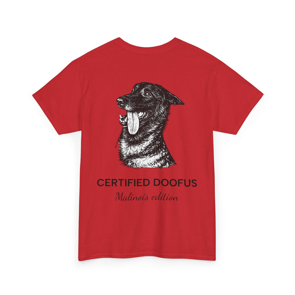 Belgian Malinois T‑Shirt — "Certified Doofus"