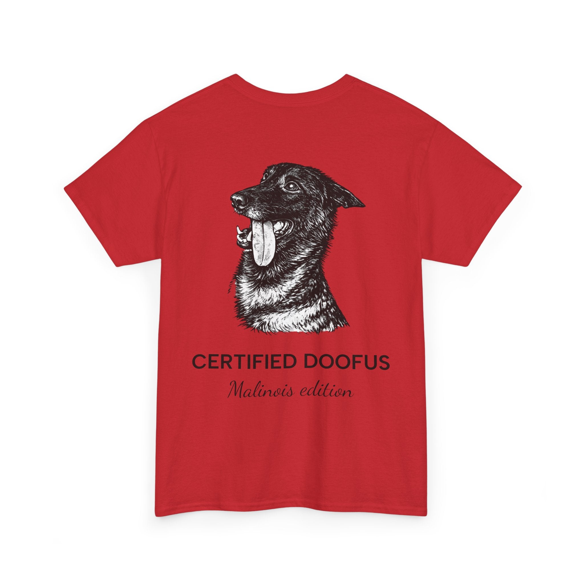 Belgian Malinois T‑Shirt — "Certified Doofus"
