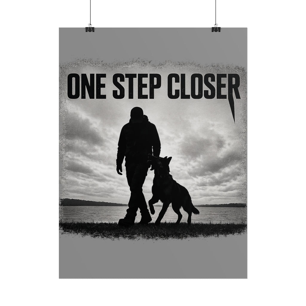 One Step Closer - Belgian Malinois Poster