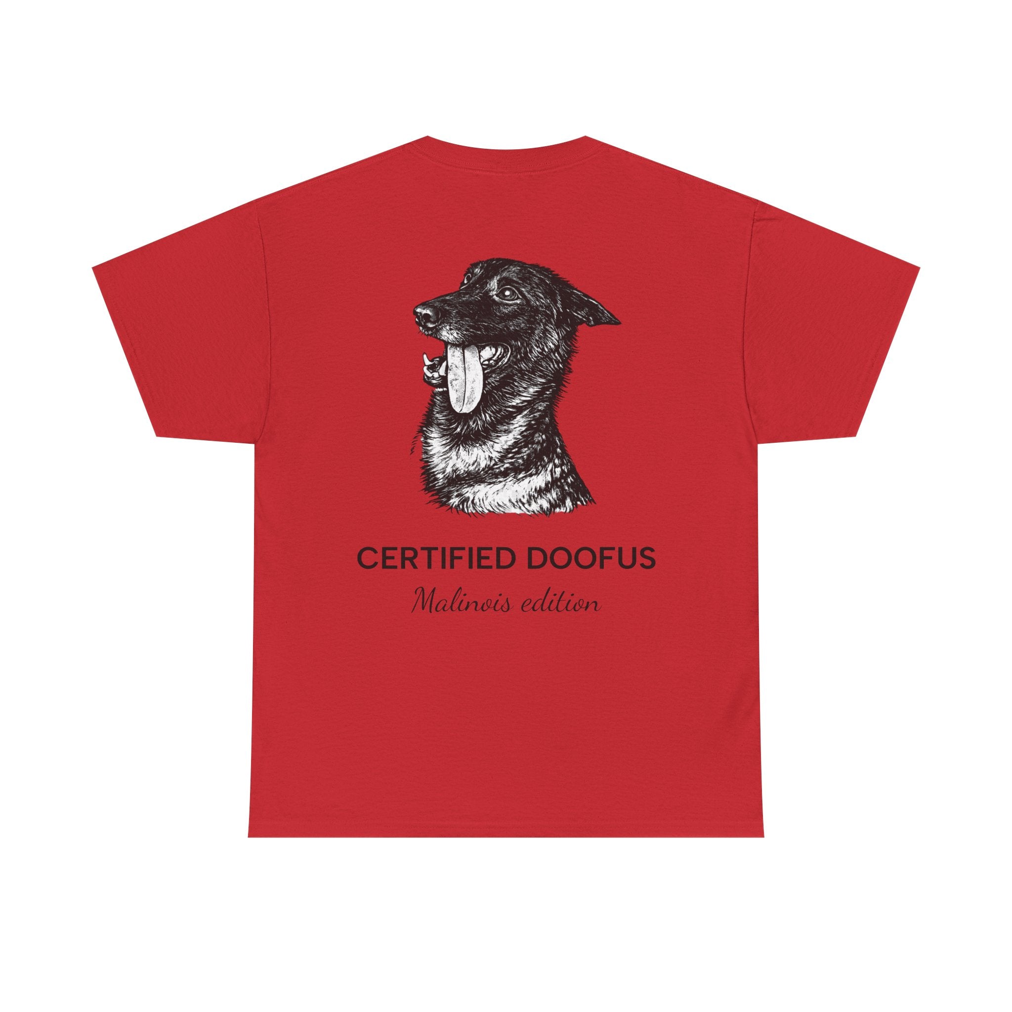 Belgian Malinois T‑Shirt — "Certified Doofus"
