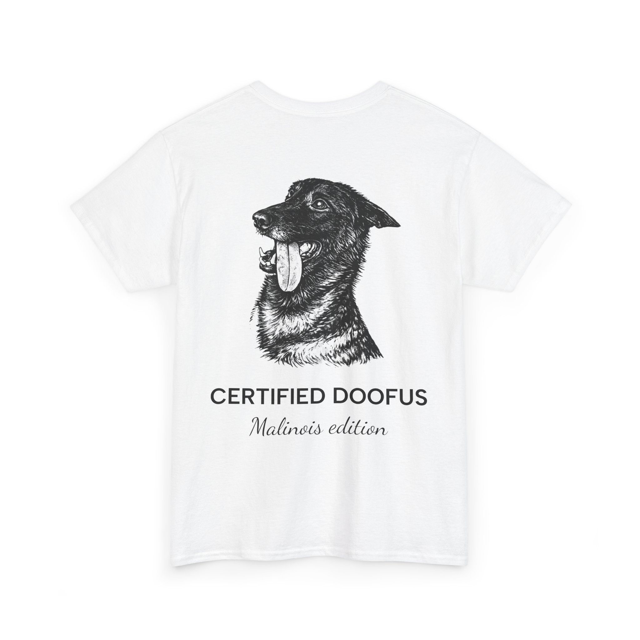 Belgian Malinois T‑Shirt — "Certified Doofus"
