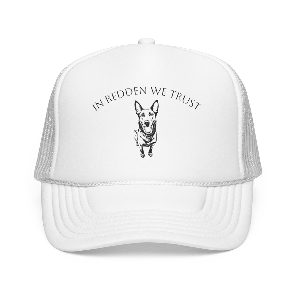 In Redden We Trust Trucker Hat — Dog Rescue K9 Foam Cap