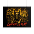 Rolled Poster — 'Come Out and Play' Belgian Malinois