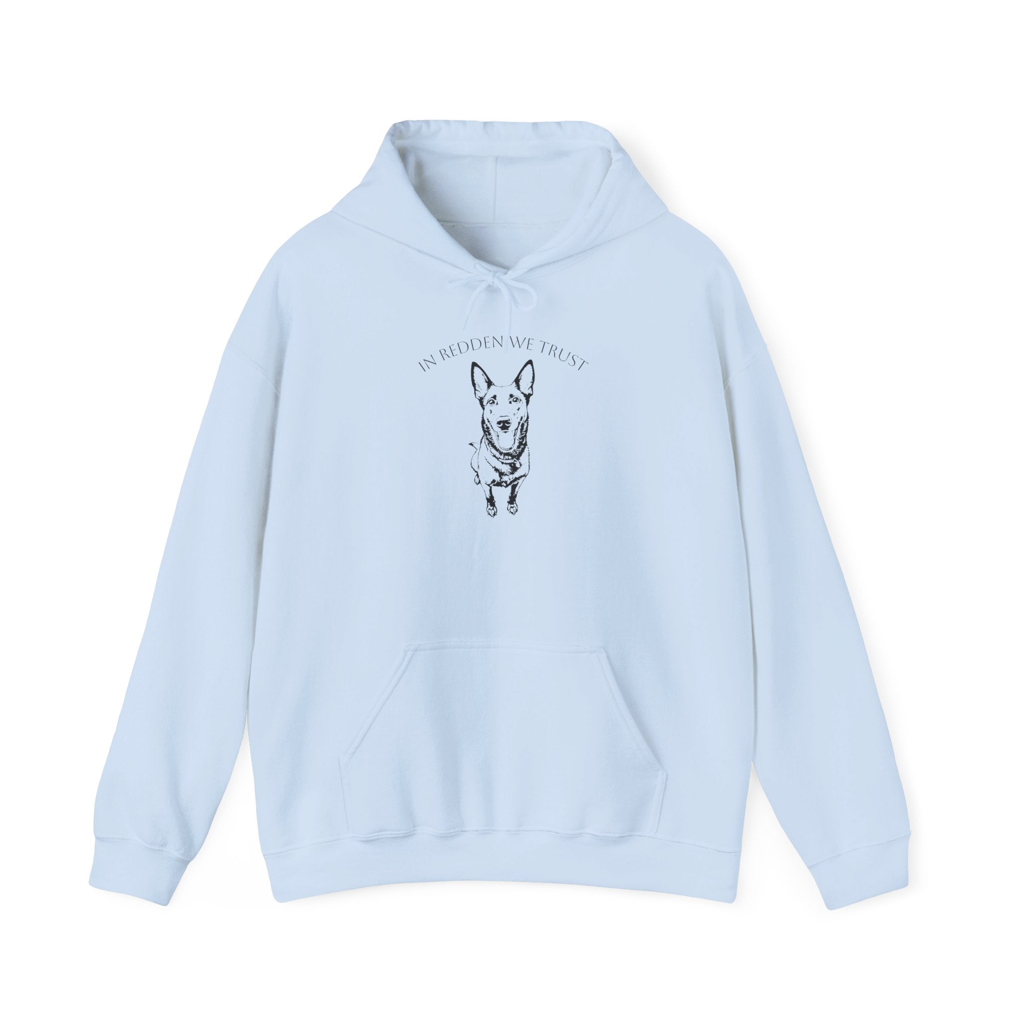 Belgian Malinois Hoodie — "In Redden We Trust"