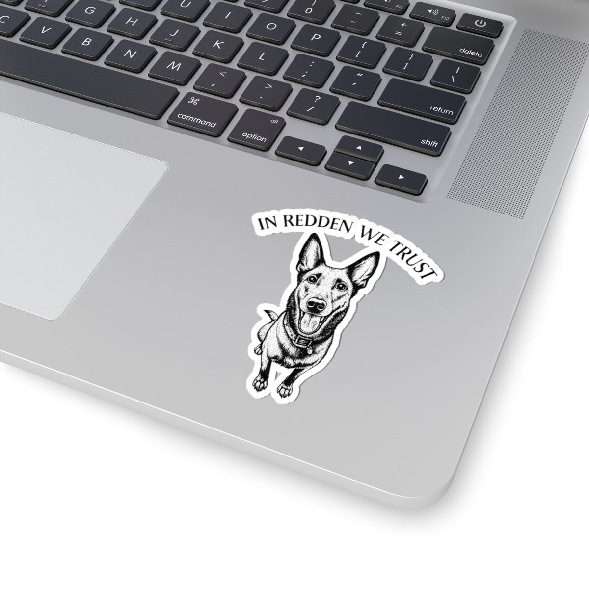 Belgian Malinois Sticker - "In Redden We Trust"