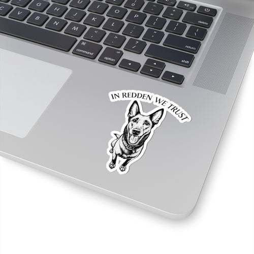 Belgian Malinois Sticker - "In Redden We Trust"